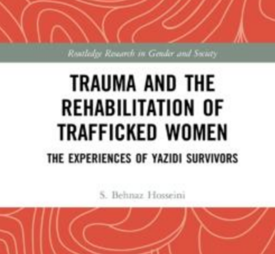 A book review of Dr Behnaz Hosseini’s ‘Trauma and the Rehabilitation of Trafficked Women’: Speaking suffering of conflict and gender-based traumas outside of peace and beyond humanity.